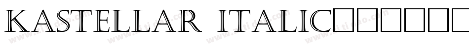 Kastellar Italic字体转换